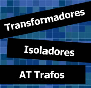 Transformadores, Isoladores, AT Trafos