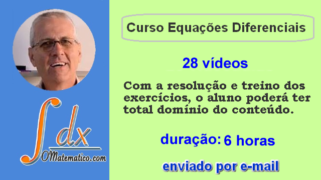 Curso Equações Diferenciais ref. Dvd vol.3 enviado somente por E-MAIL