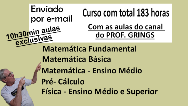 Curso 183h Matemática (fundamental e médio) e Física (médio e superior) - enviado por e-mail