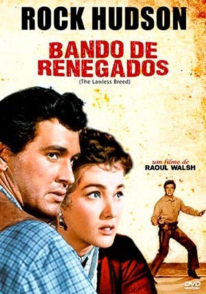 A101-BANDO DE RENEGADOS - The Lawless Breed - 1953 por R$5,00