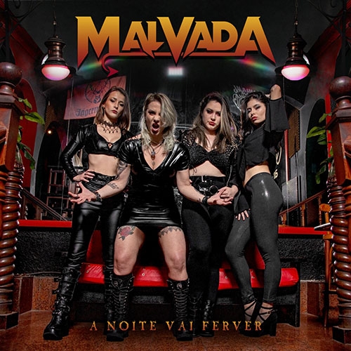 HEAVY METAL SATANIC Malvada - A Noite Vai Ferver